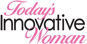 Today’s Innovative Woman Magazine